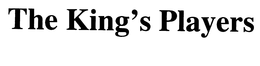 THE KING'S PLAYERS trademark