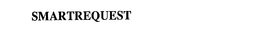 SMARTREQUEST trademark