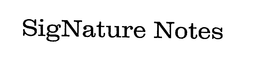 SIGNATURE NOTES trademark