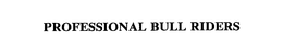 PROFESSIONAL BULL RIDERS trademark