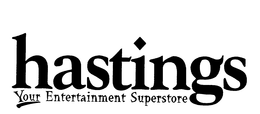 HASTINGS YOUR ENTERTAINMENT SUPERSTORE trademark