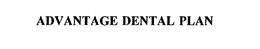 ADVANTAGE DENTAL PLAN trademark