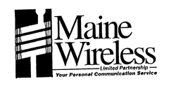 MAINE WIRELESS LIMITED PARTNERSHIP YOUR PERSONAL COMMUNICATION SERVICE trademark