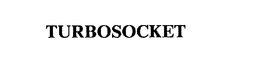 TURBOSOCKET trademark