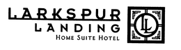 LL LARKSPUR LANDING HOME SUITE HOTEL trademark