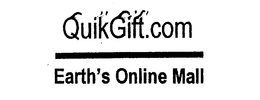 QUIKGIFT.COM EARTH'S ONLINE MALL trademark