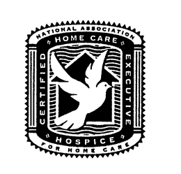 NATIONAL ASSOCIATION FOR HOME CARE CERTIFIED EXECUTIVE HOSPICE trademark
