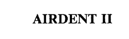 AIRDENT II trademark