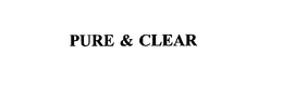 PURE & CLEAR trademark