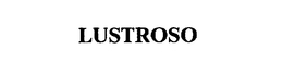 LUSTROSO trademark