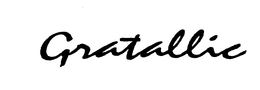 GRATALLIC trademark