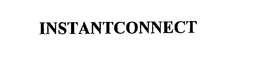 INSTANTCONNECT trademark