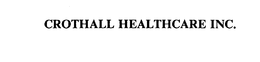 CROTHALL HEALTHCARE INC. trademark