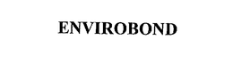 ENVIROBOND trademark