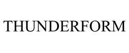 THUNDERFORM trademark