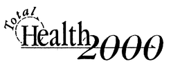 TOTAL HEALTH 2000 trademark
