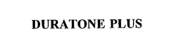 DURATONE PLUS trademark