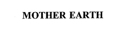 MOTHER EARTH trademark