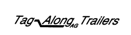 TAG ALONG AG TRAILERS trademark