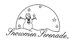 SNOWMEN SERENADE trademark