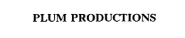 PLUM PRODUCTIONS trademark
