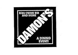RIBS PRIME RIB AND MORE DAMON'S A DINING EVENT! trademark
