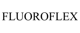 FLUOROFLEX trademark