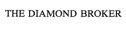 THE DIAMOND BROKER trademark