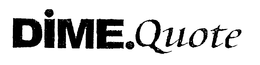 DIME.QUOTE trademark