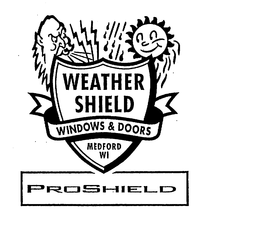 PROSHIELD WEATHER SHIELD WINDOWS & DOORS MEDFORD WI trademark