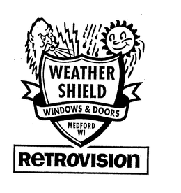 RETROVISION WEATHER SHIELD WINDOWS & DOORS MEDFORD WI trademark