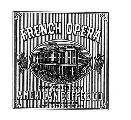 FRENCH OPERA COFFEE & CHICORY AMERICAN COFFEE CO. OF NEW ORLEANS, LTD. "EVERY CUP'S A CUP OF JOY" trademark