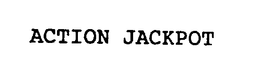 ACTION JACKPOT trademark