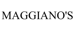 MAGGIANO'S trademark