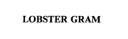 LOBSTER GRAM trademark