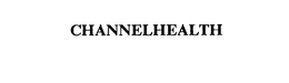 CHANNELHEALTH trademark