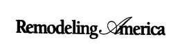 REMODELING AMERICA trademark