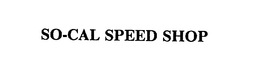 SO-CAL SPEED SHOP trademark