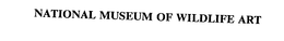 NATIONAL MUSEUM OF WILDLIFE ART trademark