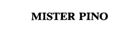 MISTER PINO trademark