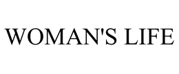 WOMAN'S LIFE trademark