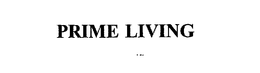 PRIME LIVING trademark