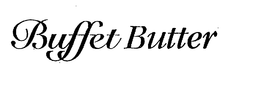 BUFFET BUTTER trademark
