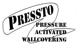PRESSTO PRESSURE ACTIVATED WALLCOVERING trademark
