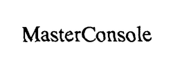 MASTERCONSOLE trademark