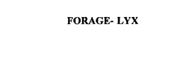 FORAGE- LYX trademark