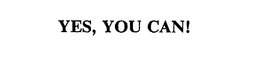 YES, YOU CAN! trademark