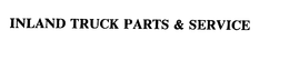 INLAND TRUCK PARTS & SERVICE trademark