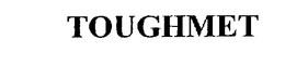 TOUGHMET trademark