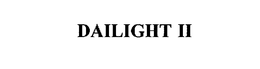 DAILIGHT II trademark